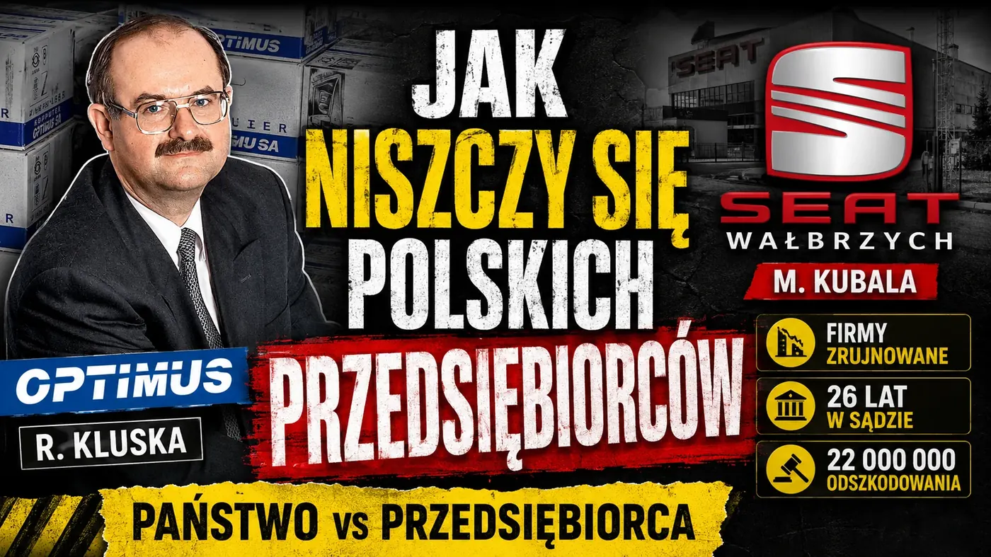 Jak niszczy się polskich przedsiębiorców - Kluska, Kubala